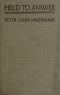 [Gutenberg 44633] • Held to Answer: A Novel